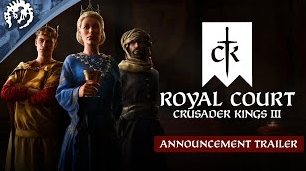 Crusader Kings: Royal Court เกมปกครองเมืองที่คุณเป็นผู้กุมอำนาจในมือ